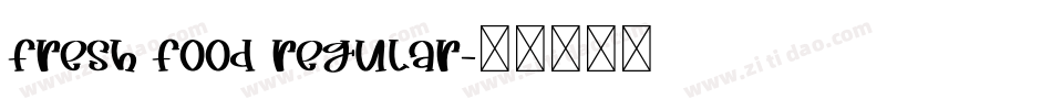 FRESH FOOD Regular字体转换